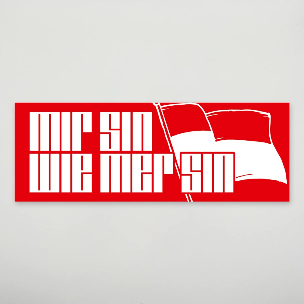 Aufkleber „Mir sin wie mer sin“