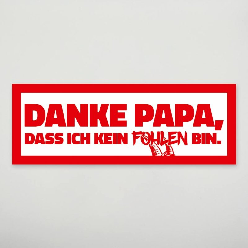 Aufkleber „Danke Papa, dass ich kein Fohlen bin“